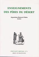 Emprunter ENSEIGNEMENTS DES PERES DU DESERT. Hyperéchios, Etienne de Thèbes, Zosisme livre