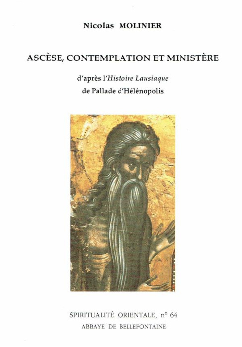 Emprunter ASCESE, CONTEMPLATION ET MINISTERE. D'après l'Histoire Lausiaque de Pallade d'Hélénopolis livre