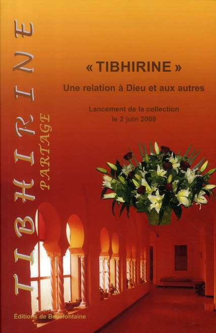 Emprunter Tibhirine. Une relation à Dieu et aux autres - Lancement de la collection le 2 juin 2009 livre