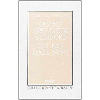 Emprunter Quand Speedoux s'endort, Qui est Lucie Syn ? livre
