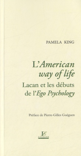 Emprunter L'American way of life. Lacan et les débuts de l'Ego Psychology livre