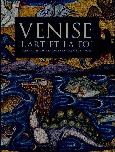 Emprunter Venise, l'art et la foi. L'Ancien Testament dans la basilique Saint-Marc livre