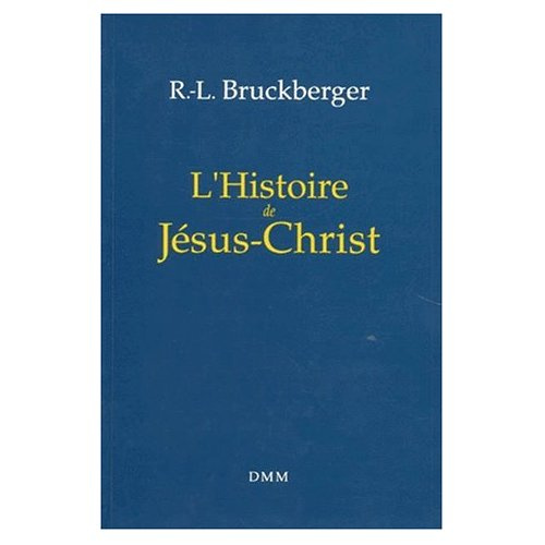 Emprunter L'Histoire de Jésus-Christ. Edition 1992 livre