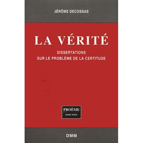 Emprunter La vérité. Dissertations sur le problème de la certitude livre