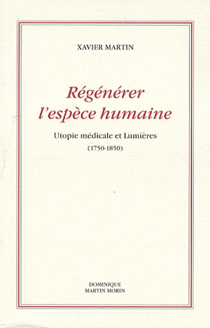 Emprunter Régénérer l'espèce humaine. Utopie médicale et Lumières (1750-1850) livre