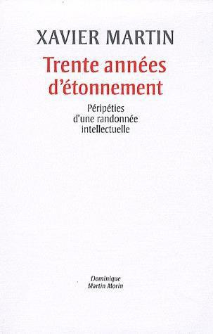 Emprunter Trente années d'étonnement. Péripéties d'une randonnée intellectuelle livre