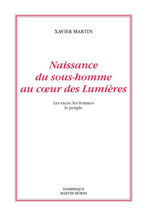 Emprunter Naissance du sous-homme au coeur des Lumières. Les races, les femmes, le peuple livre
