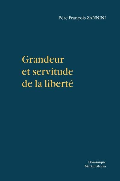 Emprunter Grandeur et servitude de la liberté livre