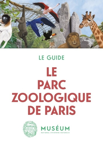 Emprunter Le parc zoologique de Paris livre