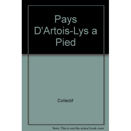 Emprunter Le pays d'Artois-Lys à pied livre