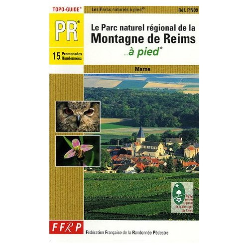 Emprunter Le Parc naturel régional de la Montagne de Reims à pied livre