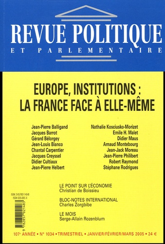 Emprunter REVUE POLITIQUE ET PARLEMENTAIRE 2005- N 1034 EUROPE, INSTITUTIONS : LA FRANCE F livre