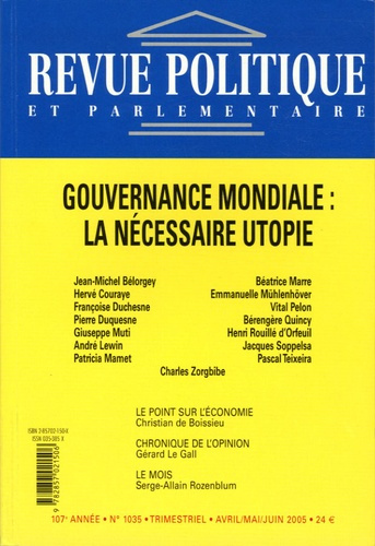 Emprunter REVUE POLITIQUE ET PARLEMENTAIRE 2005 N 1035 GOUVERNANCE MONDIALE : LA NECESSAIR livre