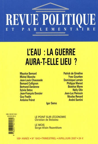 Emprunter REVUE POLITIQUE ET PARLEMENTAIRE 2007 N 1043 109E ANNEE AVRIL/JUIN 2007 livre