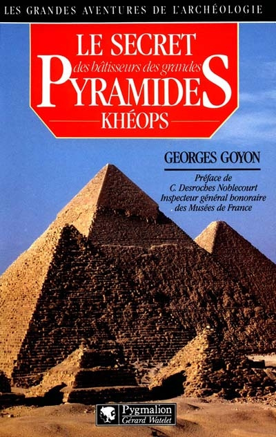 Emprunter Le secret des bâtisseurs des grandes pyramides. Khéops livre