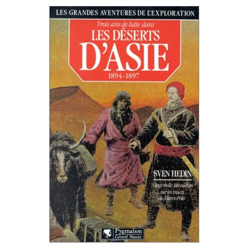 Emprunter Trois ans de lutte dans les déserts d'Asie. 1894-1897 livre