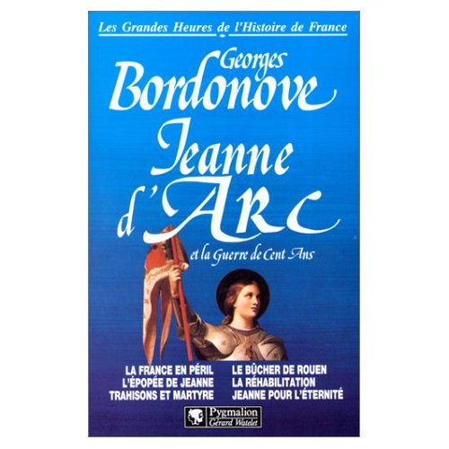 Emprunter Les grandes heures de l'histoire de France : Jeanne d'Arc livre