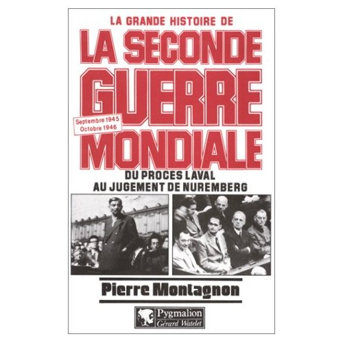 Emprunter La grande histoire de la Seconde guerre mondiale Tome 10 : Du procès Laval au jugement de Nuremberg livre
