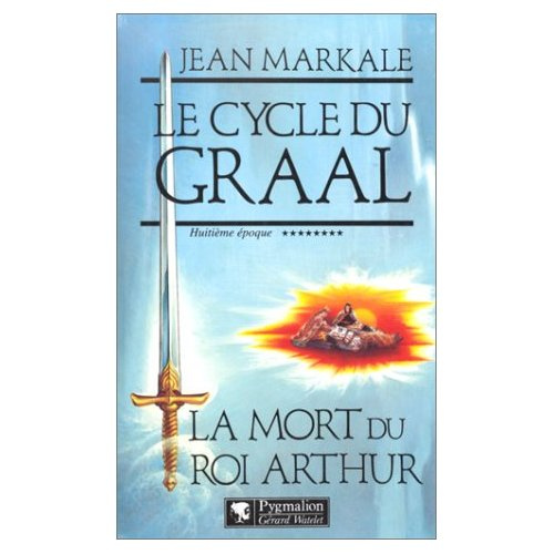 Emprunter Le cycle du Graal Tome 8 : La mort du roi Arthur livre