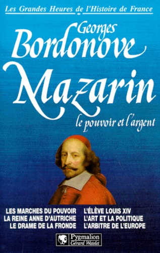 Emprunter Mazarin. Le pouvoir et l'argent livre