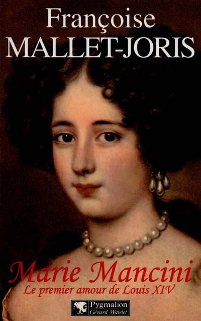 Emprunter MARIE MANCINI. Le premier amour de Louis XIV livre