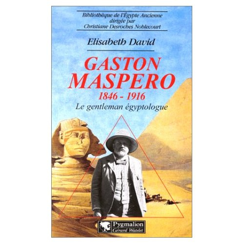 Emprunter GASTON MASPERO 1846-1916. Le gentleman égyptologue livre