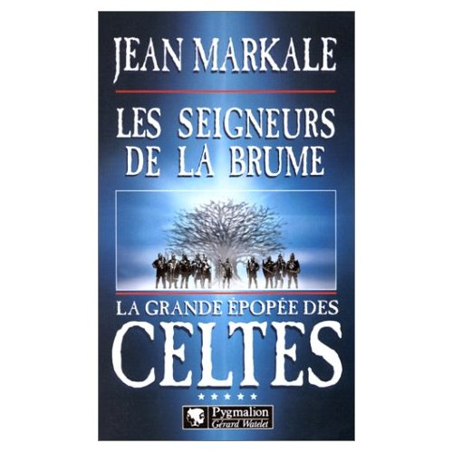 Emprunter La Grande Epopée des Celtes Tome 5 : Les seigneurs de la brume livre