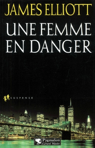 Emprunter Une femme en danger livre