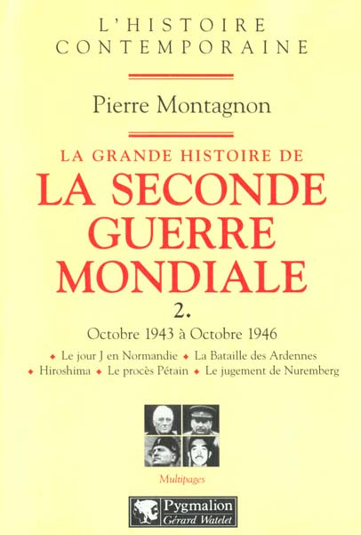 Emprunter LA GRANDE HISTOIRE DE LA SECONDE GUERRE MONDIALE. Volume 2, Octobre 1943 à Octobre 1946 livre