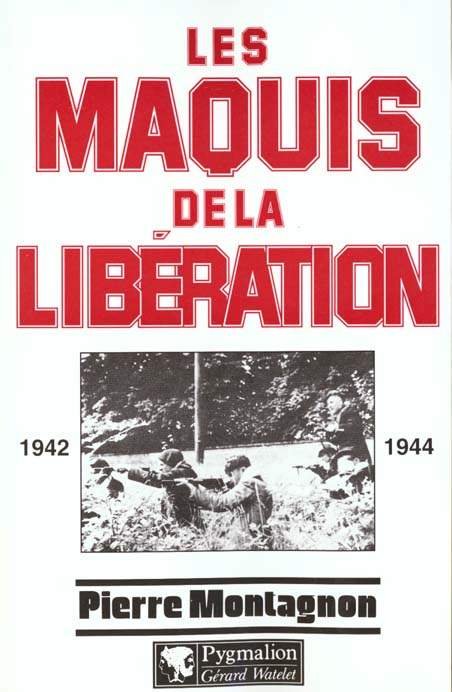 Emprunter Les maquis de la Libération. 1942-1944 livre