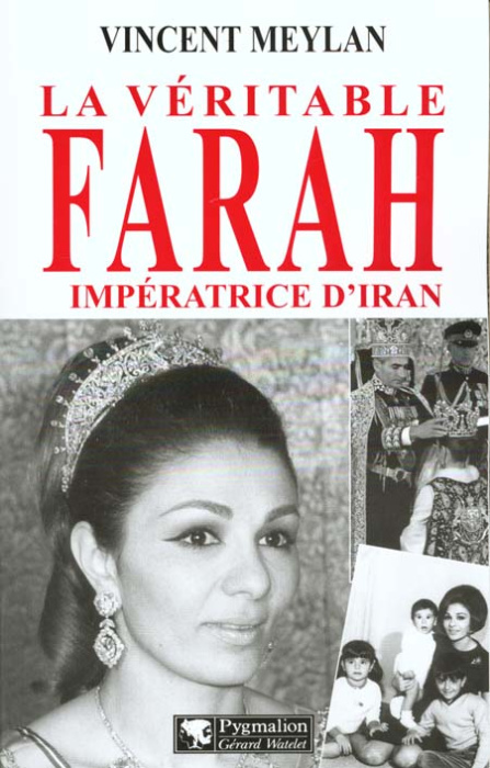 Emprunter La véritable Farah, impératrice d'Iran livre