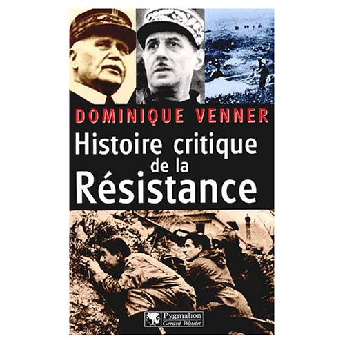 Emprunter Histoire critique de la Résistance livre