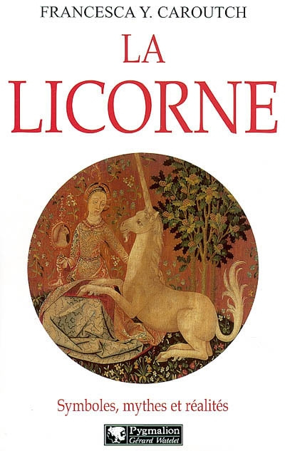 Emprunter LA LICORNE - SYMBOLES, MYTHES ET REALITES livre