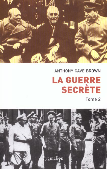 Emprunter La guerre secrète, Le rempart des mensonges. Tome 2, Le jour J et la fin du IIIe Reich livre