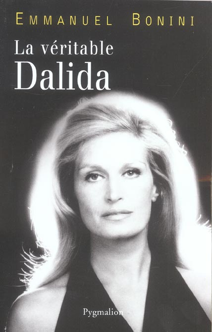 Emprunter La véritable Dalida livre