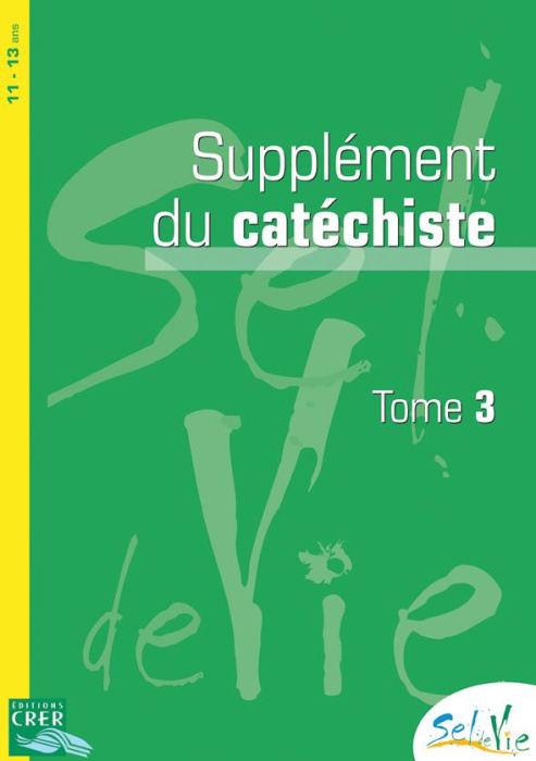 Emprunter Supplément du catéchiste 11-13 ans. Tome 3 livre