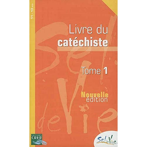 Emprunter Sel de vie- 11/13 ans - Catéchiste tome 1 livre