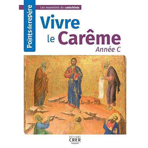 Emprunter Vivre le carême Année C. Points de repère livre