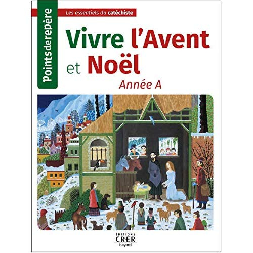 Emprunter Points de repère. Vivre Noël. Année A livre