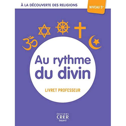 Emprunter A la découverte des religions. Au ryhtme du divin 5A professeur livre