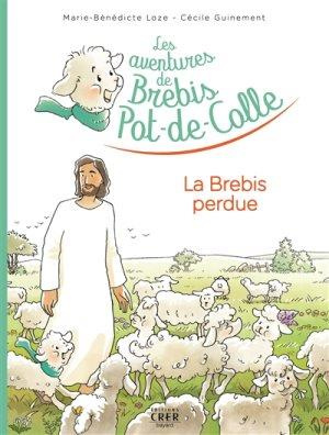 Emprunter Les aventures de brebis pot-de-colle Tome 1 : La brebis perdue livre