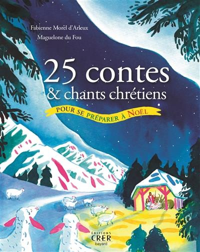 Emprunter 25 contes et chants pour se préparer à Noël livre