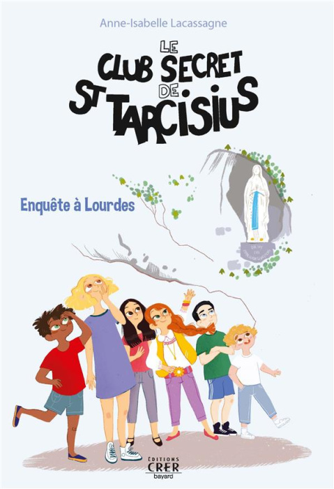 Emprunter Le club secret de St Tarcisius Tome 3 : Enquête à Lourdes livre