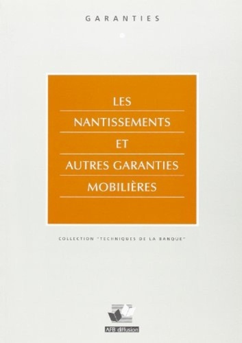 Emprunter LES NANTISSEMENTS ET AUTRES GARANTIES MOBILIERES livre