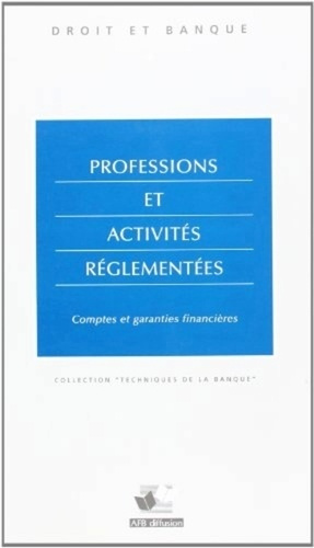 Emprunter PROFESSIONS ET ACTIVITES REGLEMENTEES COMPTES ET GARANTIES FINANCIERES livre
