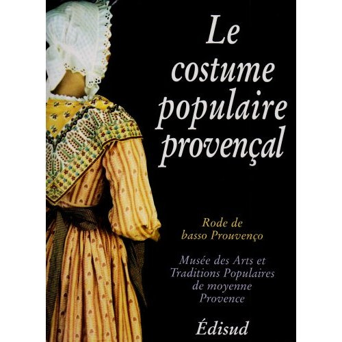 Emprunter COSTUME POPULAIRE PROVENCAL (LE) livre