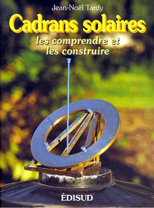 Emprunter Cadrans solaires. Les comprendre et les construire, 2ème édition livre