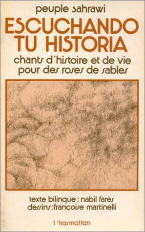 Emprunter Peuple sahraoui. Chants d'histoire et de vie pour des roses de sable livre