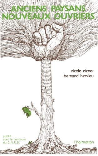Emprunter Anciens paysans nouveaux ouvriers livre