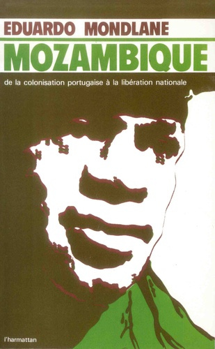Emprunter Mozambique. De la colonisation portuguaise à la libération nationale livre